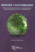 medicina y sostenibilidad manual de gestion global hacia la medicina verde una responsabilidad social y medioambiental