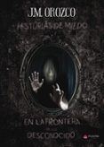 historias de miedo en la frontera de lo desconocido