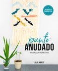 punto anudado: tecnicas y proyectos