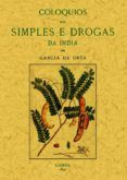 coloquios dos simples e drogas da inida ed facs