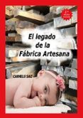 el legado de la fabrica artesana