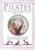 pilates para adelgazar libro  dvd
