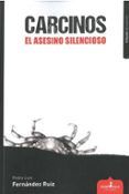 carcinos. el asesino silencioso