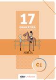 gramatika lan-koadernoa 17 c1 aditza
