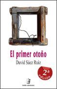 el primer otoño (2ª ed.)