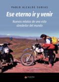 Ese eterno ir y venir