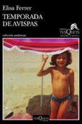 temporada de avispas xv premio tusquets editores de novela 2019