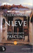 la hermandad de la nieve (2ª ed.)