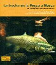 la trucha en la pesca a mosca