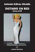 dietario en red 2004-2006: apuntes de un tipo para el que la literatur