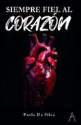siempre fiel al corazon