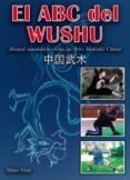 el abc frl wushu manual autodidactico sobre las artes marciales china