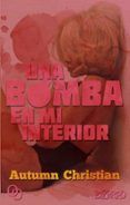 una bomba en mi interior