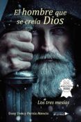 el hombre que se creia dios