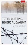 tot el que tinc ho duc al damunt