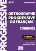 orthographe progressive du francais - corriges - 3 ed - niveau inter