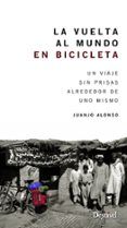 la vuelta al mundo en bicicleta: una viaje sin prisas alrededor de uno