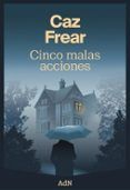 cinco malas acciones