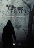 cuando llueve sobre mojado