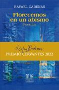 florecemos en un abismo (premio cervantes 2022)