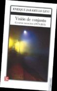 vision de conjunto cuentos escogidos 1973-2011