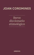 breve diccionario etimologico de la lengua castellana