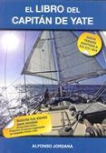 el libro del capitan de yate: nuevo temario adaptado a r.d. 875 / 2014