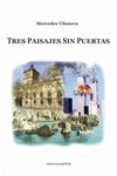 tres paisajes sin puertas