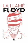 La llamé Floyd