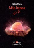 mis lunas (ed. bilingüe arabe-español)
