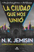 la ciudad que nos unio