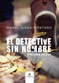 el detective sin nombre primer acto