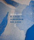 el  lago alrededor del lago