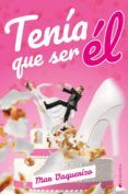 tenia que ser el