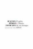 el grito & diario de un tiempo difícil