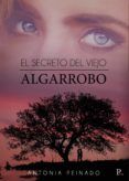 el secreto del viejo algarrobo