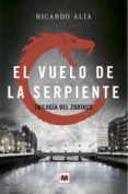 el vuelo de la serpiente (trilogia del zodiaco 2)