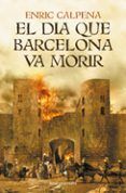 el dia que barcelona va morir