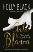 gata blanca (los obradores de maleficios. libro 1)