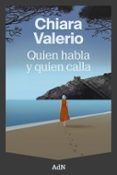 Quien habla y quien calla