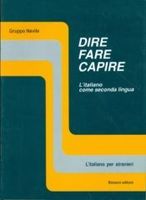 dire fare capire