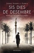 sis dies de desembre