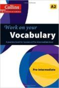 collins work on your vocabulary - pre-intermediate a2