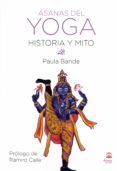 asanas del yoga historia y mito