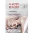 La muerte de Marilyn y otros relatos