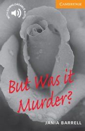 But was it murder?