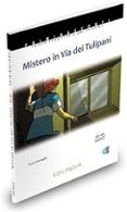 collana primiracconti - mistero in via dei tulipani  audio qr a1-a2