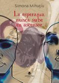 La esperanza nunca sube en ascensor