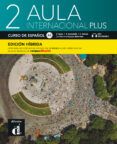 aula internacional plus 2 r a2 libro del alumno edicion hibrida