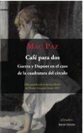 cafe para dos guerra y dupont en el caso de la cuadratura del circulo